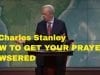Charles-Stanley-HOW-TO-GET-YOUR-PRAYERS-ANWSERED-New-Sermon-2017-attachment