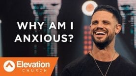 Why-Am-I-Anxious-Pastor-Steven-Furtick-attachment