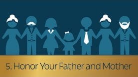 5. Honor Your Father and Mother