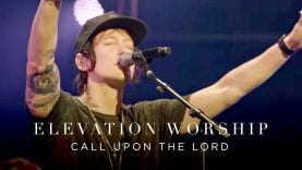 Call Upon The Lord | Live | Elevation Worship