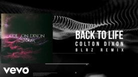 Colton Dixon – Back To Life (BLRZ Remix)