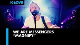 We Are Messengers “Magnify” LIVE at K-LOVE Radio