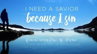 I-Need-a-Savior-Because-I-Sin-attachment