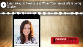 Lysa-Terkeurst-How-to-Lead-When-Your-Private-Life-Is-Being-Shaken-attachment