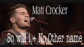 Matt-Crocker-So-Will-I-No-Other-Name-attachment