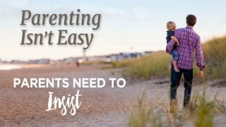 Parenting-Isnt-Easy-Parents-Need-to-Insist-attachment