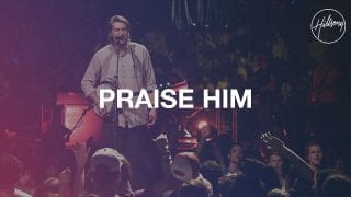 Praise-Him-Hillsong-Worship-attachment