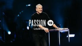 Passion 2019 :: Louie Giglio (session 6)
