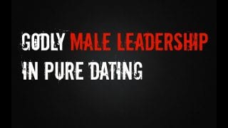 Godly-Male-Leadership-in-Pure-Dating_7cc38e7c-attachment