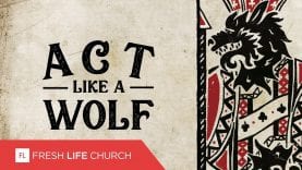 Act Like A Wolf :: I Declare War (Pt. 3) | Pastor Levi Lusko