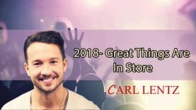 Carl Lentz – 2018  Great Things Are In Store