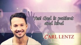 Carl Lentz – Yes! God is patient and kind