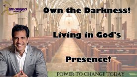 Gregory Dickow – Own the Darkness! Living in God’s Presence! – Radio Everyday