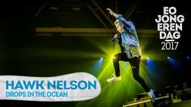 HAWK NELSON – DROPS IN THE OCEAN @ EOJD 2017