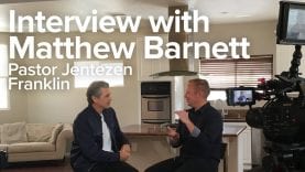 “Interview with Matthew Barnett” with Jentezen Franklin
