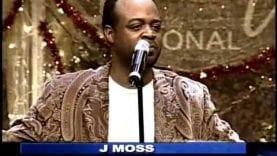 J. Moss “We Must Praise” Live Performance