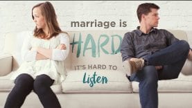 Marriage is Hard: It’s Hard to Listen