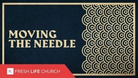 Moving The Needle :: Compass Rose (Pt. 1) | Pastor Levi Lusko