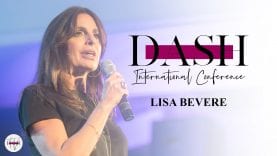 Pastor Lisa Bevere  – The Dash Conference