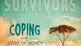 Survivors: Coping With Loss of Money