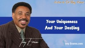 Tony Evans – Your Uniqueness and Your Destiny – The Alternative Radio Online