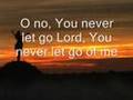 You Never Let Go by Matt Redman