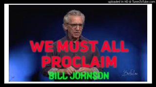 Bill-Johnson-8211-We-Must-All-Proclaim-AWESOME-REVELATION_0c0f33d8-attachment