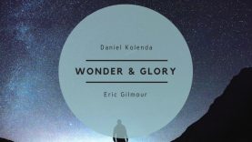 Glory-038-Wonder-SpontaneousSoaking-Daniel-Kolenda-Eric-Gilmour_ba611683-attachment
