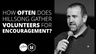 How-Often-Does-Hillsong-Gather-Volunteers-For-Encouragement-Hillsong-Leadership-Network-TV_9405f2db-attachment