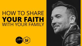 How-To-Share-Your-Faith-With-Your-Family-Hillsong-Leadership-Network_99eb9364-attachment