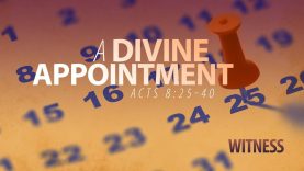 A Divine Appointment – Pastor Jeff Schreve