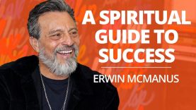 A Spiritual Path For Success Erwin McManus and Lewis Howes