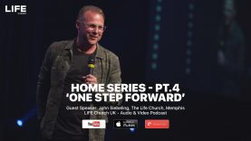 John Siebeling – Home series – pt.4 (Guest Speaker)