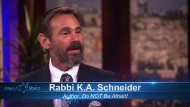 Rabbi Kirt: A. Schneider Do Not Be Afraid – Freedom from Fear (June 23, 2014)