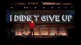 ”Reasons Why I Didn’t Give Up” By Pastor Jay Haizlip