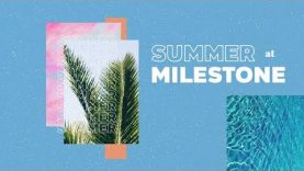 Summer at Milestone // Worship With Passion // Pastor John Siebeling [message]