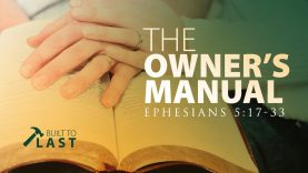 The Owner’s Manual – Pastor Jeff Schreve