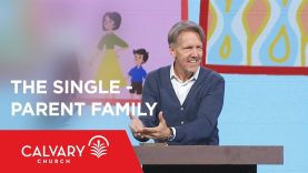 The Single-Parent Family – Acts 16; 2 Timothy 1 – Skip Heitzig