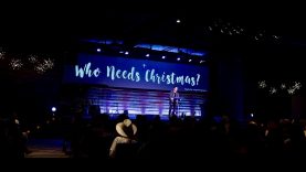 ”Who Needs Christmas?” By Pastor Jay Haizlip