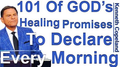 101-Of-GODs-Healing-Promises-To-Declare-Every-Morning-Kenneth-Copeland-reads-Gods-Will-To-Heal-attachment