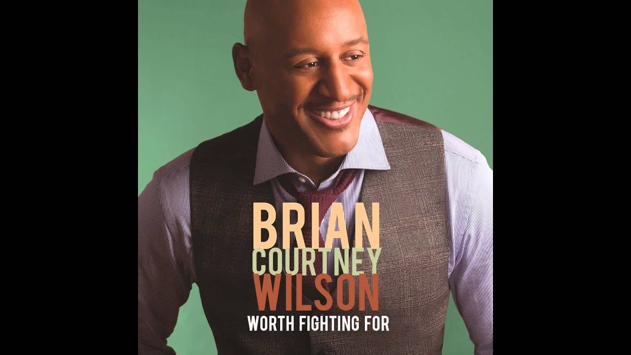 Brian-Courtney-Wilson-Worth-Fighting-For-attachment