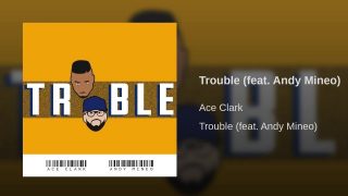 Christian-Rap-Ace-Clark-Trouble-feat.-Andy-Mineo-@ChristianRapz-attachment