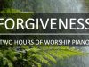 Forgiveness-Two-Hours-of-Worship-Piano-Prayer-Music-Sleep-Music-Christian-Meditation-Music-attachment