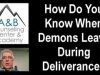 How-Do-You-Know-When-Demons-Leave-During-Deliverance-Ministry-attachment