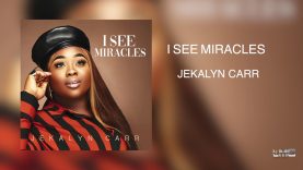 I-SEE-MIRACLES-by-Jekalyn-Carr-attachment