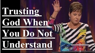 Joyce-Meyer-Trusting-God-When-You-Do-Not-Understand-Sermon-2017-attachment