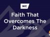Kerry-Shook-Faith-That-Overcomes-The-Darkness-attachment