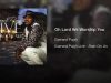 Oh-Lord-We-Worship-You-Earnest-Pugh-attachment