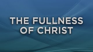 RT-Kendall-The-Fullness-of-Christ-attachment