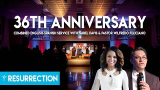Resurrection-36th-Anniversary-Combined-Service-w-Isabel-Davis-Pastor-Wilfredo-Feliciano-attachment